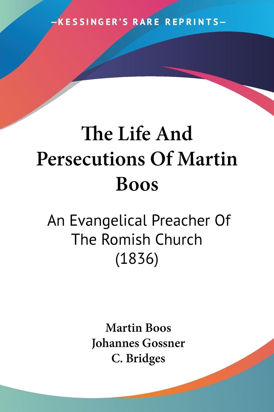 The Life And Persecutions Of Martin Boos - Boos, Martin