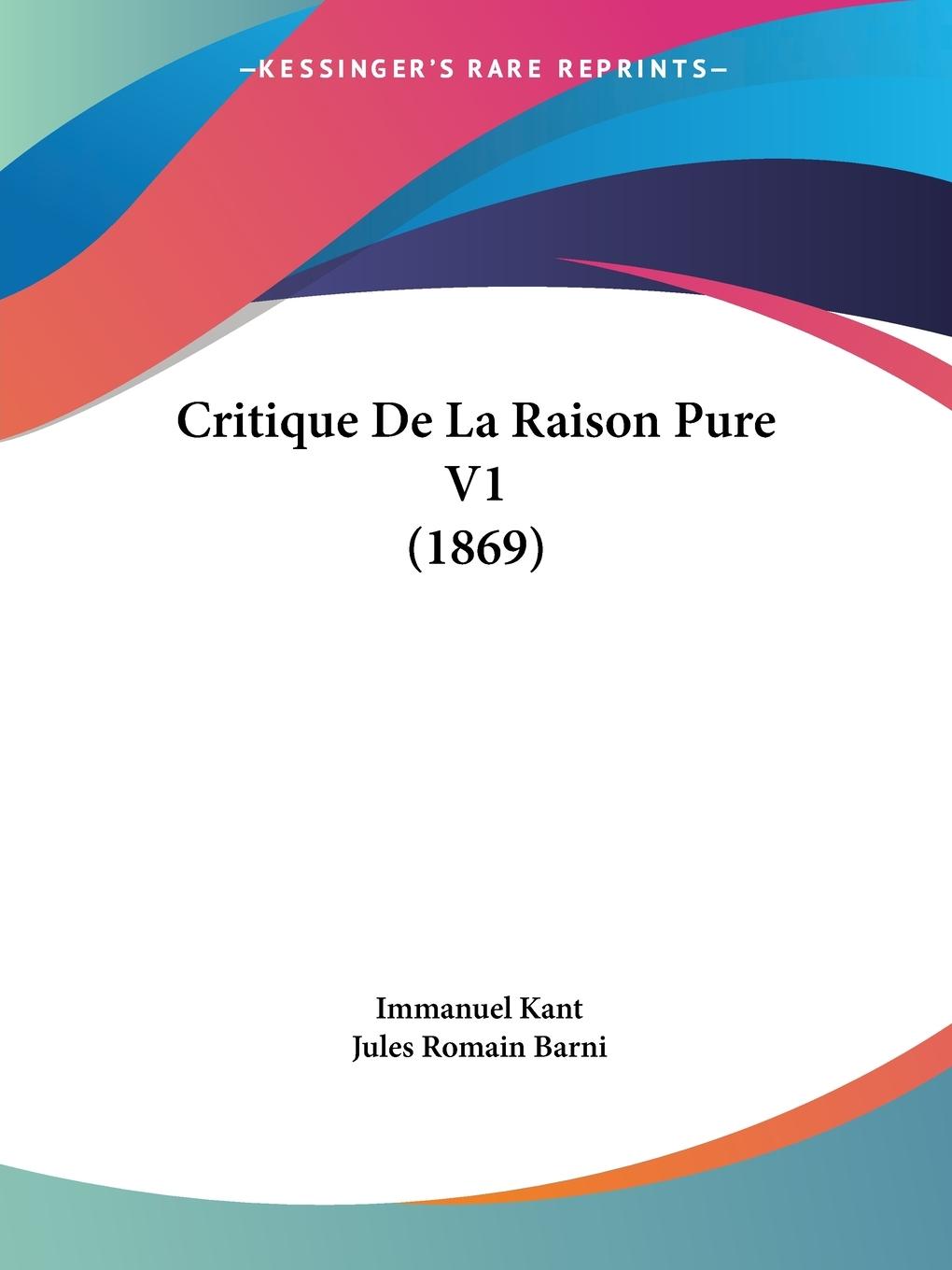 Critique De La Raison Pure V1 (1869) - Kant, Immanuel