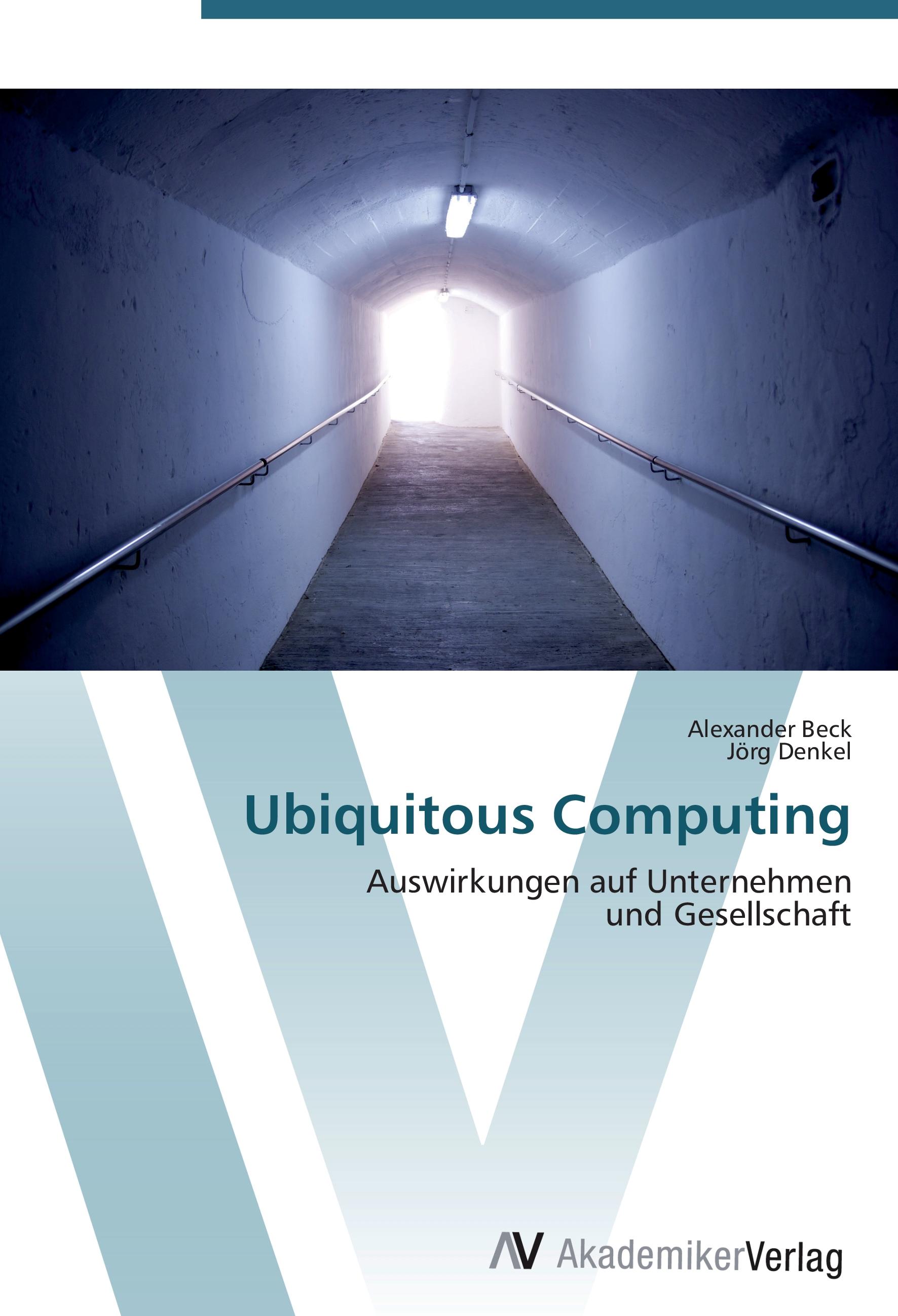 Ubiquitous Computing - Alexander Beck Joerg Denkel