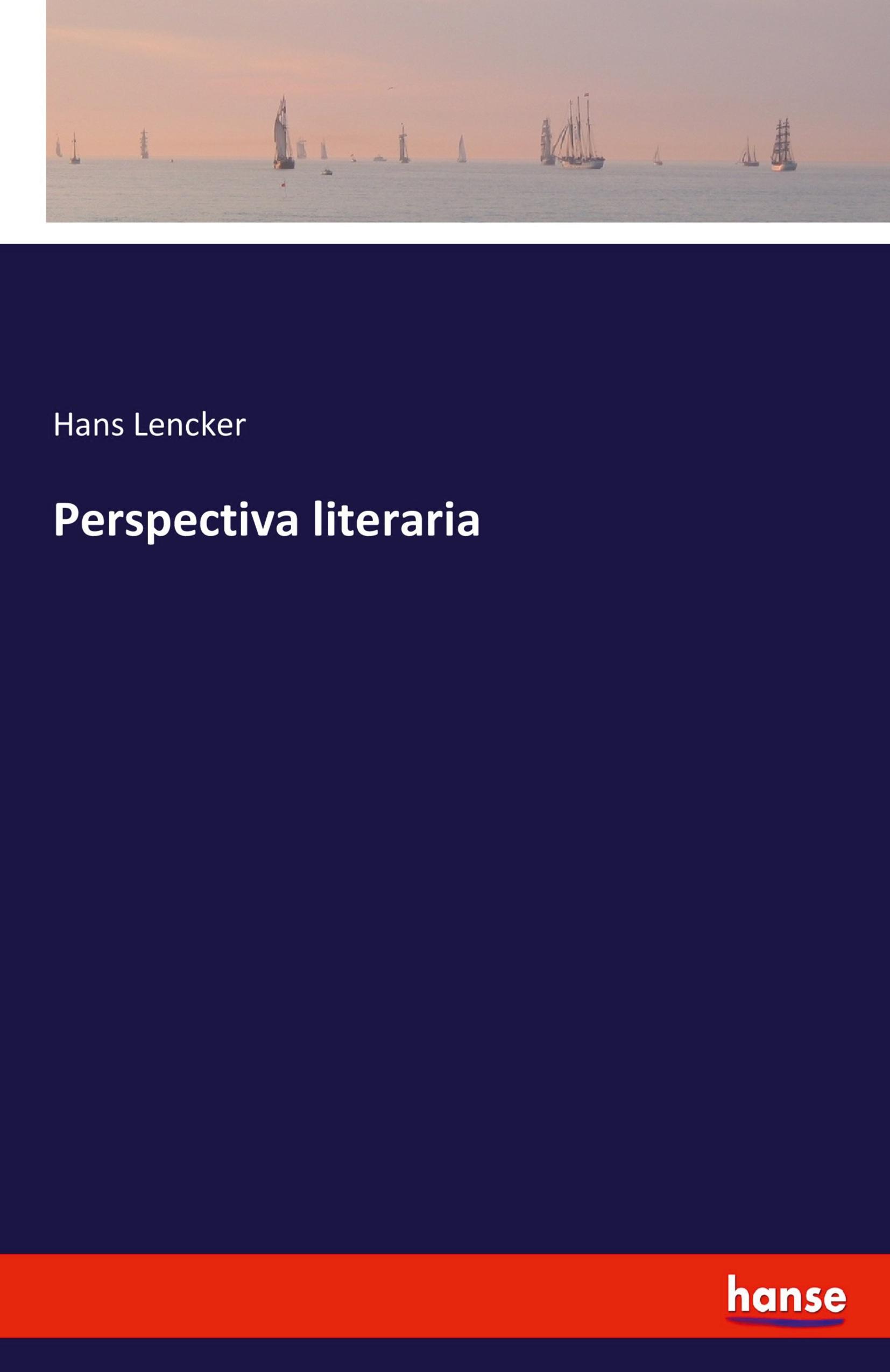 Perspectiva literaria. - Lencker, Hans