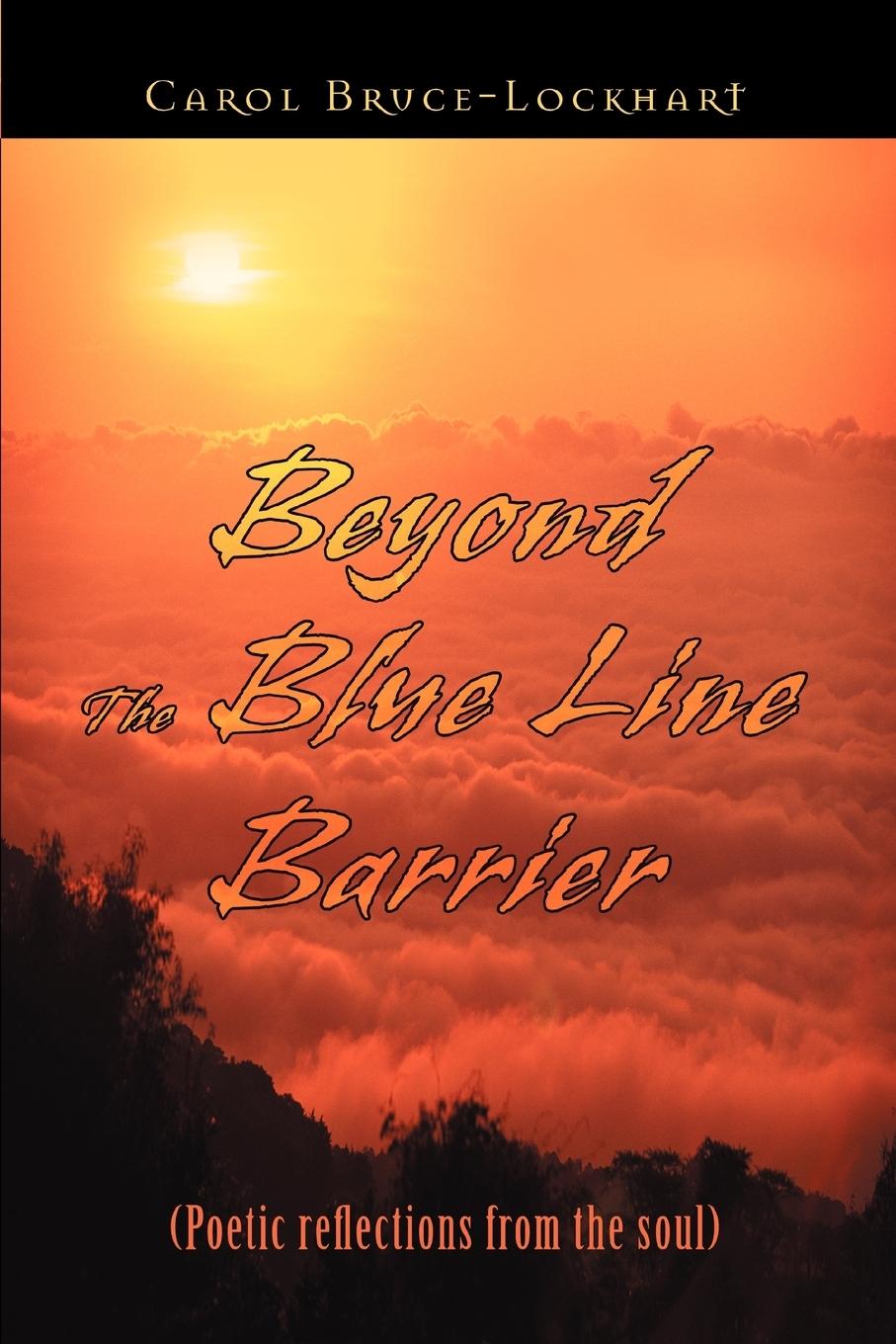 Beyond the Blue Line Barrier - Bruce-Lockhart, Carol