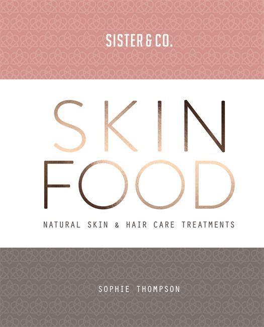 Skin Food - Thompson, Sophie Sister & Co.