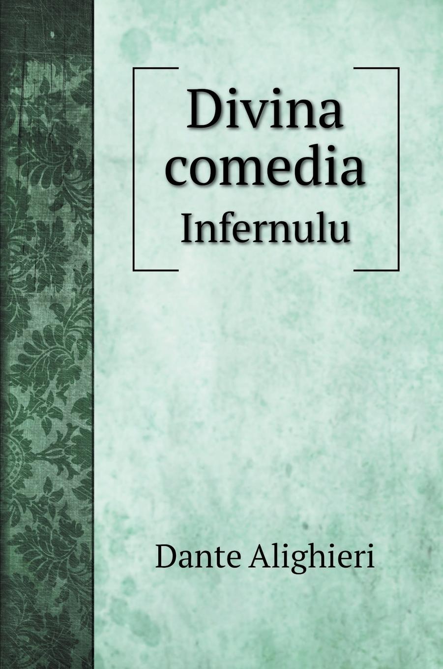 Divina comedia - Alighieri, Dante