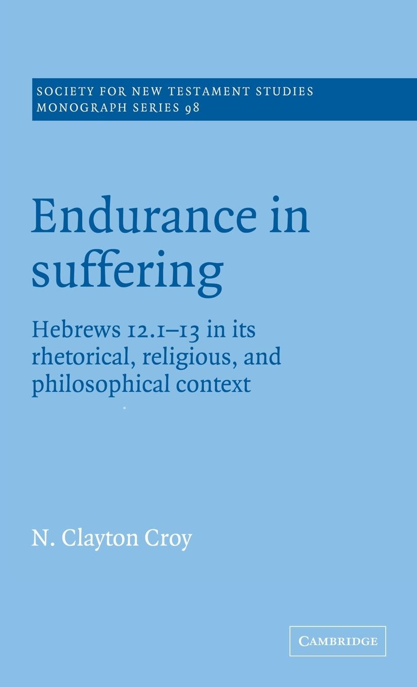 Endurance in Suffering - Croy, N. Clayton