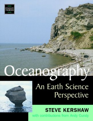 Oceanography: an Earth Science Perspective - Dr Andy Cundy Andy Cundy Steve Kershaw