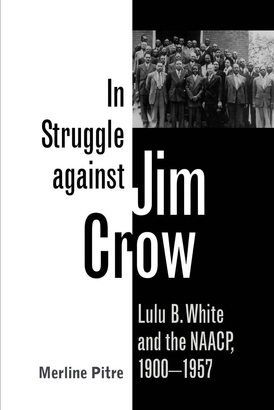 In Struggle Against Jim Crow - Pitre, Merline