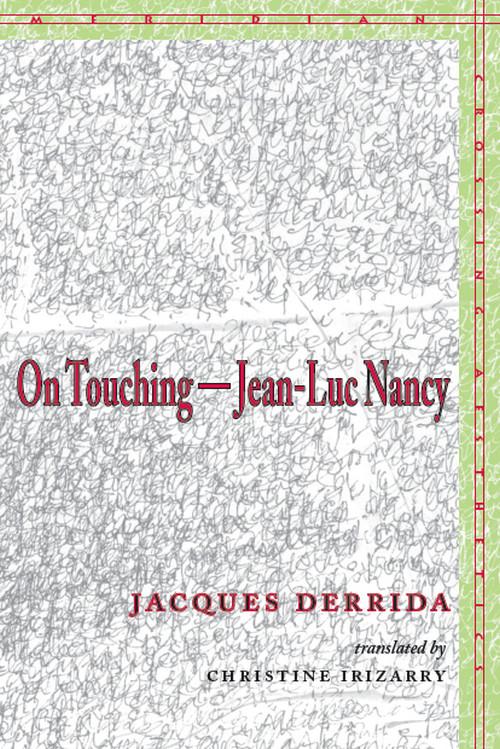 On Touching--Jean-Luc Nancy - Derrida, Jacques