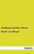 Briefe von Mozart - Mozart, Wolfgang Amadeus