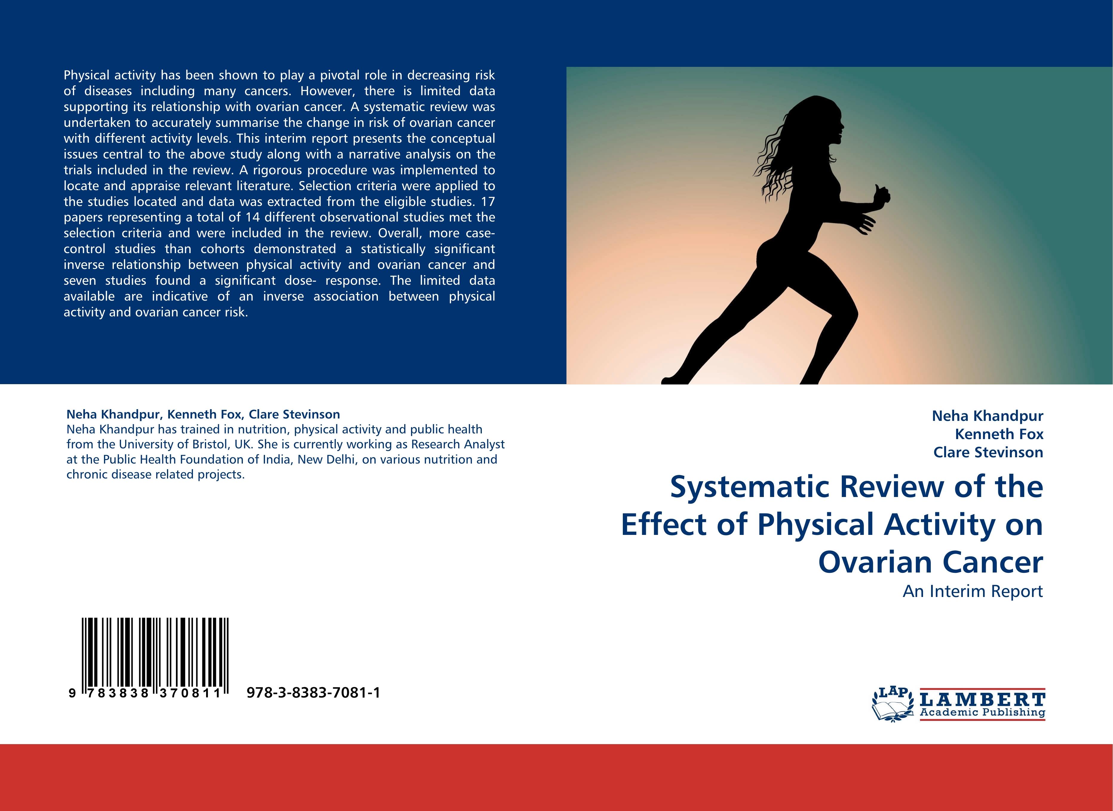 Systematic Review of the Effect of Physical Activity on Ovarian Cancer - Neha Khandpur Kenneth Fox Clare Stevinson
