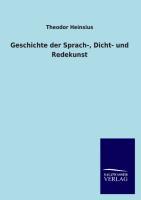 Geschichte der Sprach-, Dicht- und Redekunst - Heinsius, Theodor