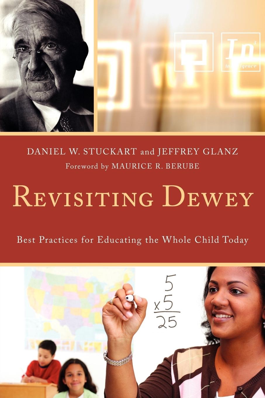 Revisiting Dewey - Stuckart, Daniel W. Glanz, Jeffrey