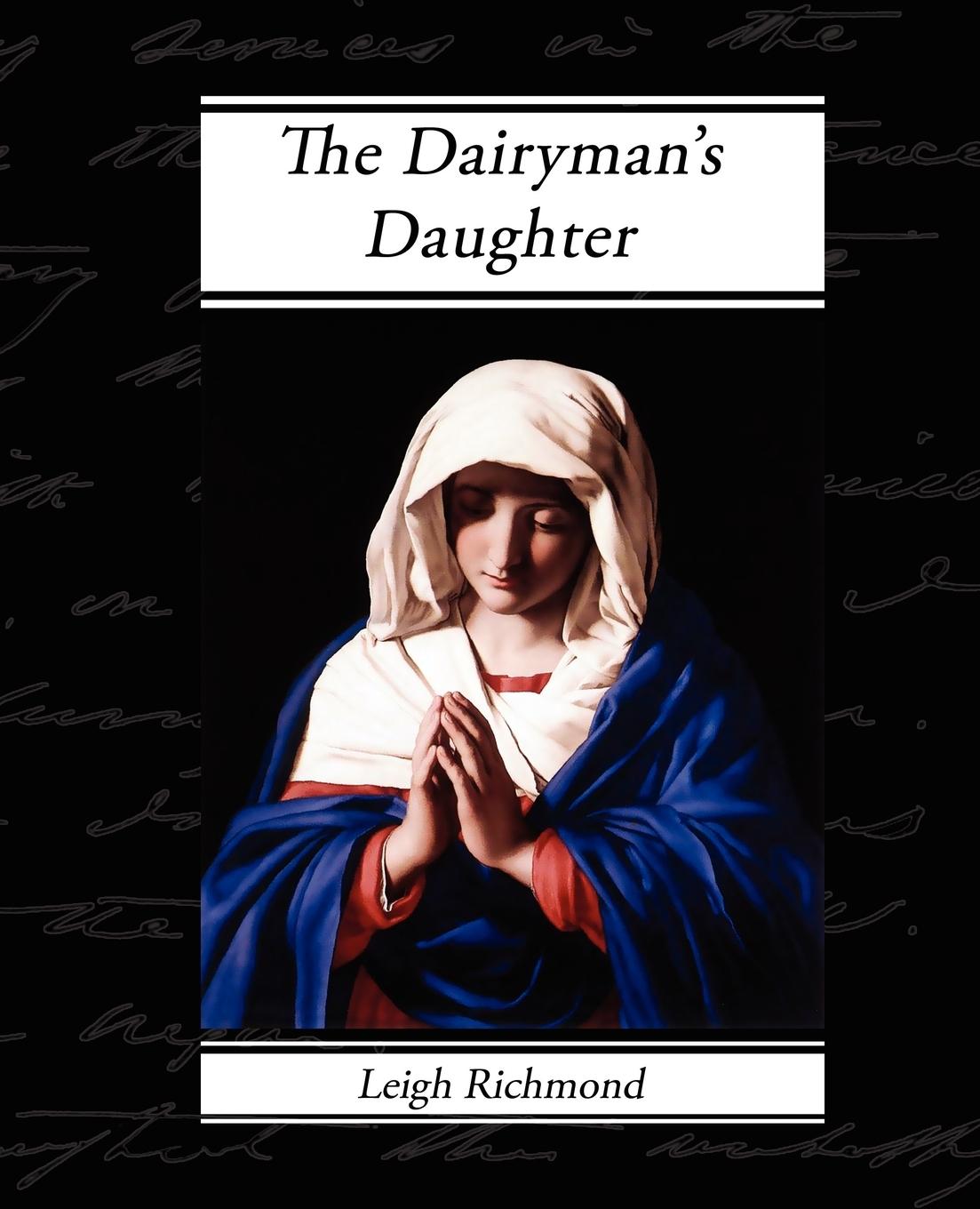 The Dairyman s Daughter - Richmond, Legh