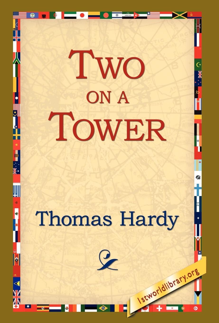 Two on a Tower - Hardy, Thomas