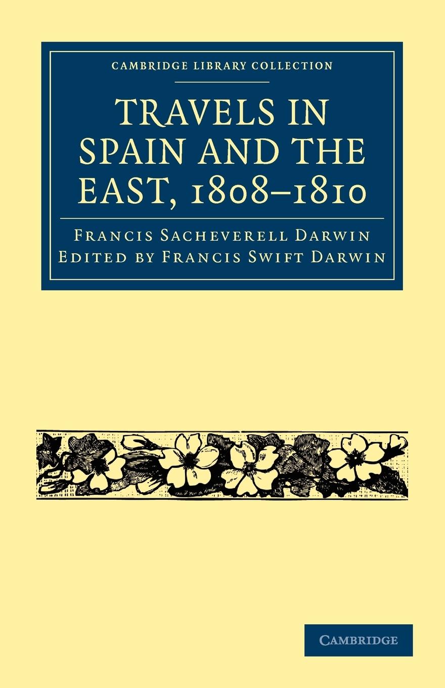 Travels in Spain and the East, 1808-1810 - Darwin, Francis Sacheverell
