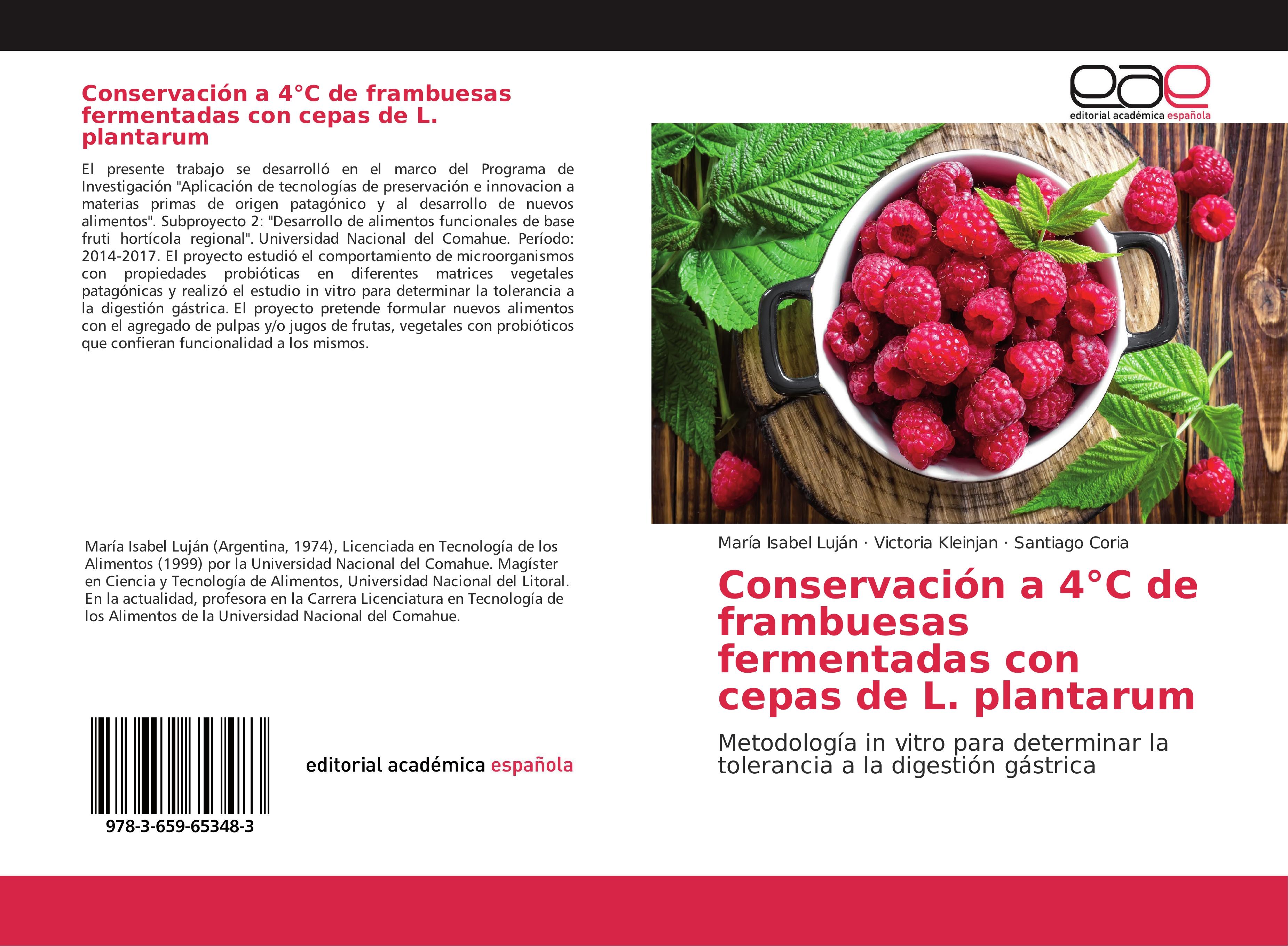 Conservación a 4C de frambuesas fermentadas con cepas de L. plantarum - María Isabel Luján Victoria Kleinjan Santiago Coria