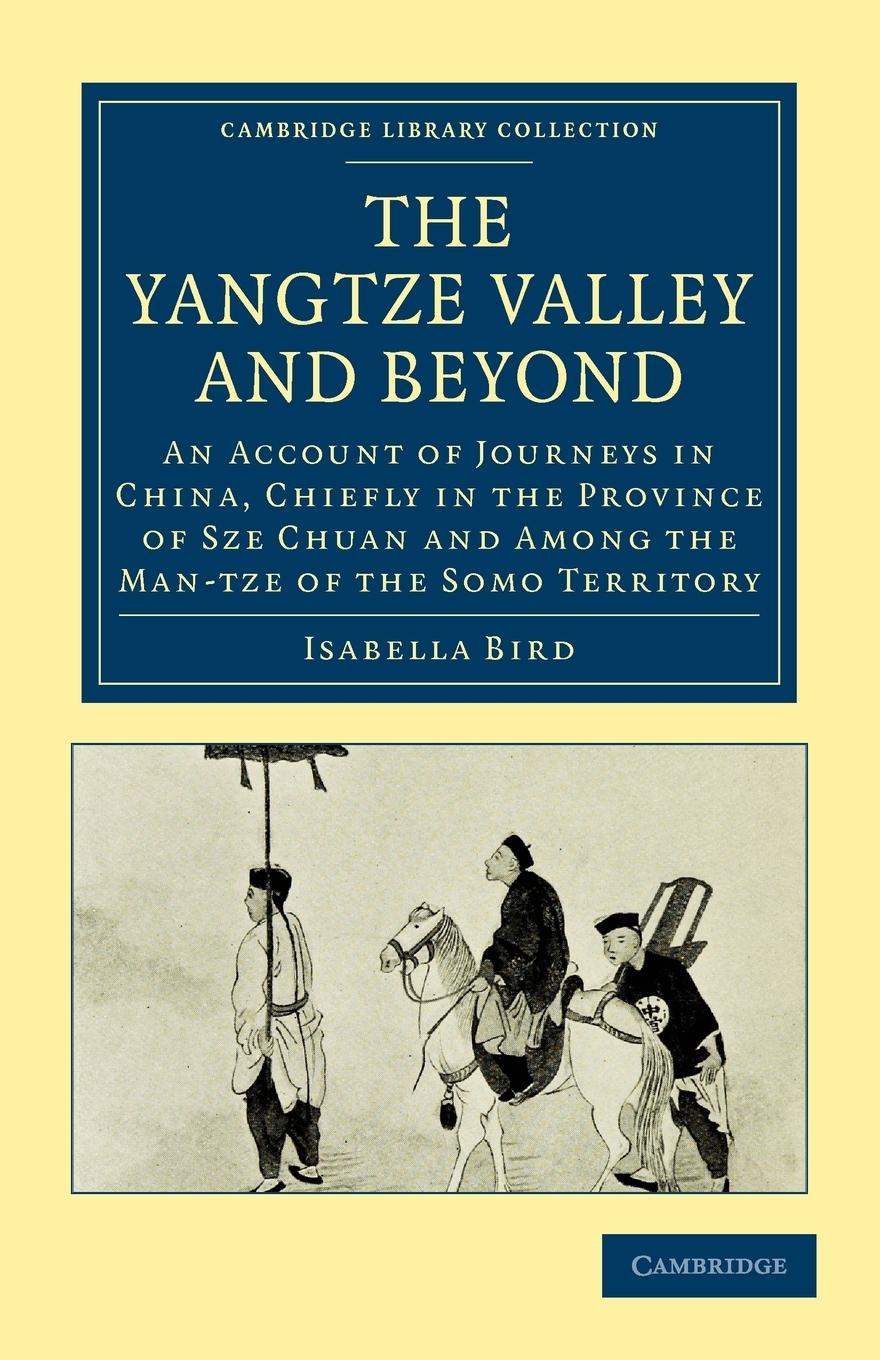 The Yangtze Valley and Beyond - Bird, Isabella Lucy Isabella, Bird