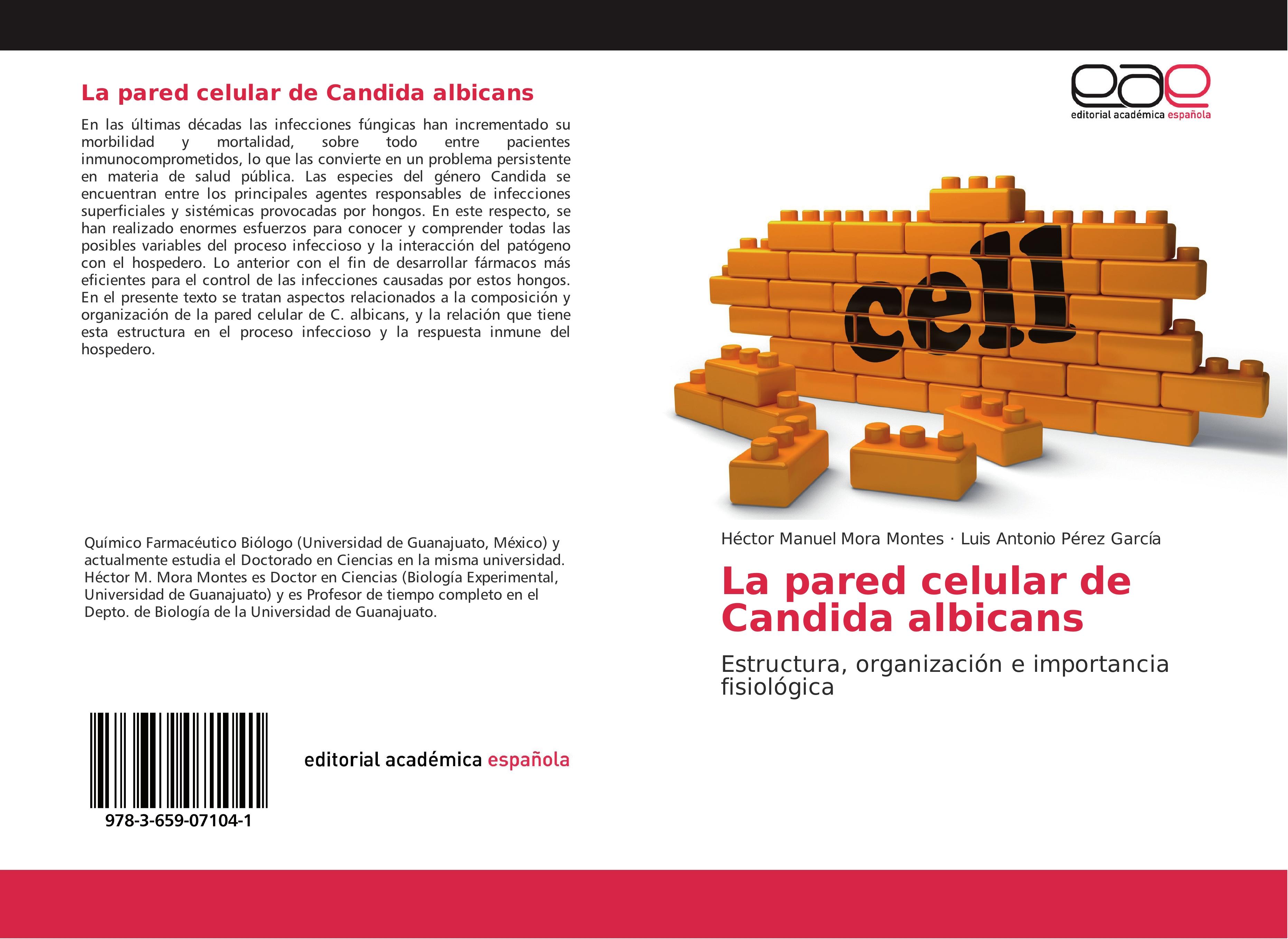 La pared celular de Candida albicans - Héctor Manuel Mora Montes Luis Antonio Pérez García