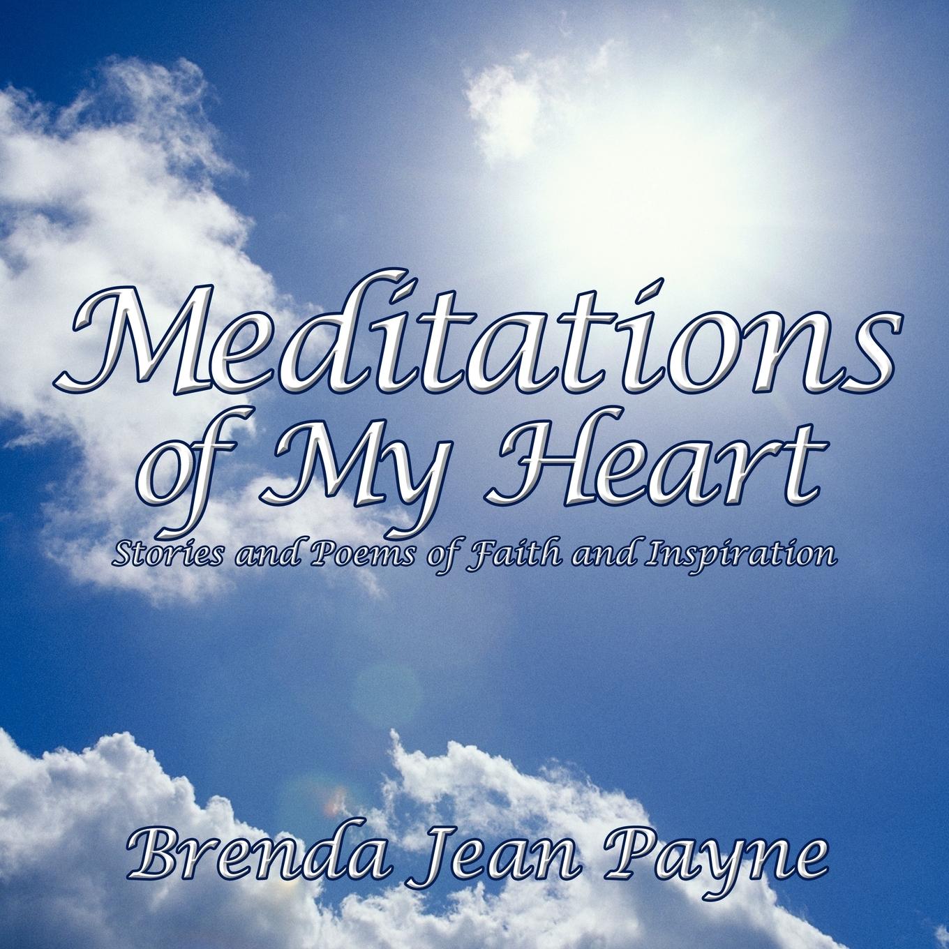 Meditations of My Heart - Payne, Brenda Jean