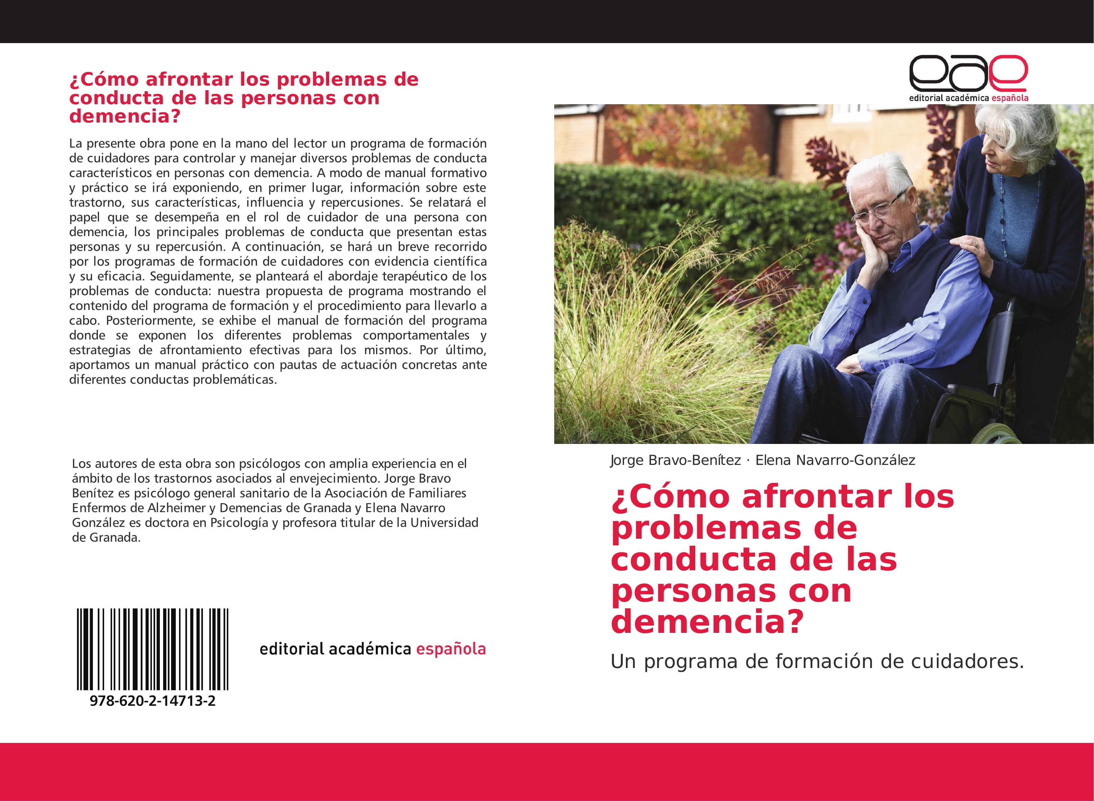 Cómo afrontar los problemas de conducta de las personas con demencia? - Jorge Bravo-Benítez Elena Navarro-González