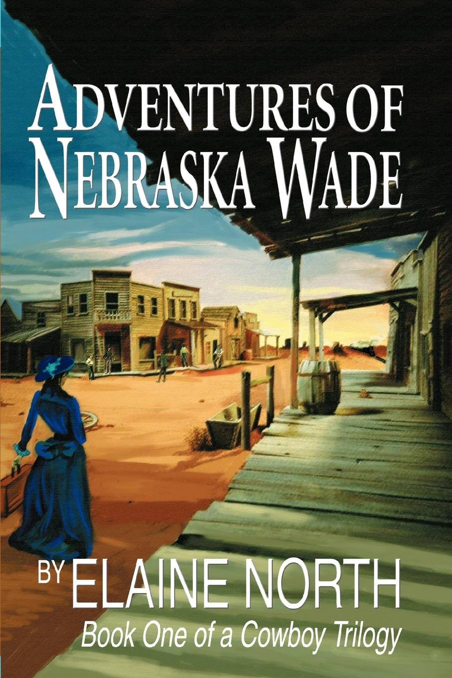 Adventures of Nebraska Wade - North, Elaine