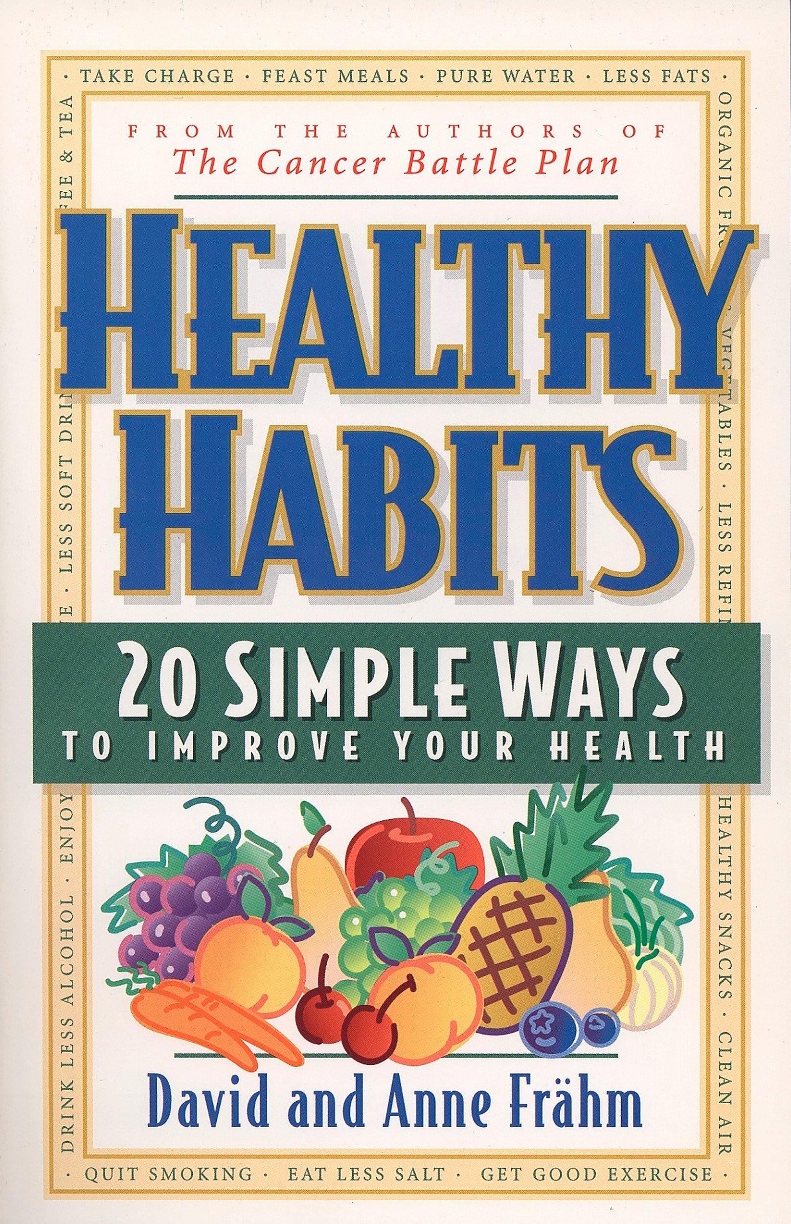Healthy Habits - David J. Fraehm Anne E. Frahm