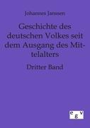 Geschichte des deutschen Volkes seit dem Ausgang des Mittelalters. Bd.3 - Janssen, Johannes
