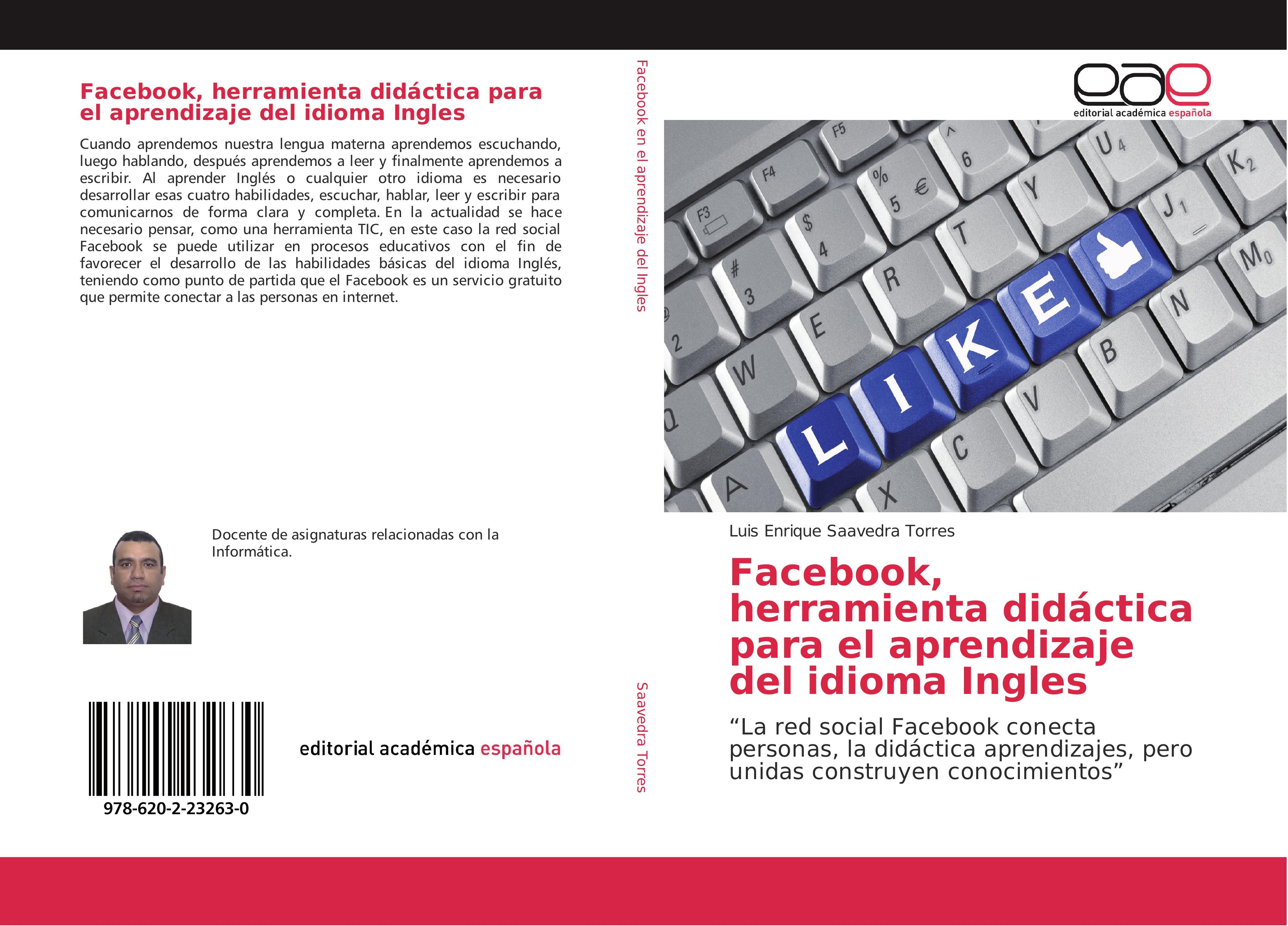 Facebook, herramienta didáctica para el aprendizaje del idioma Ingles - Luis Enrique Saavedra Torres