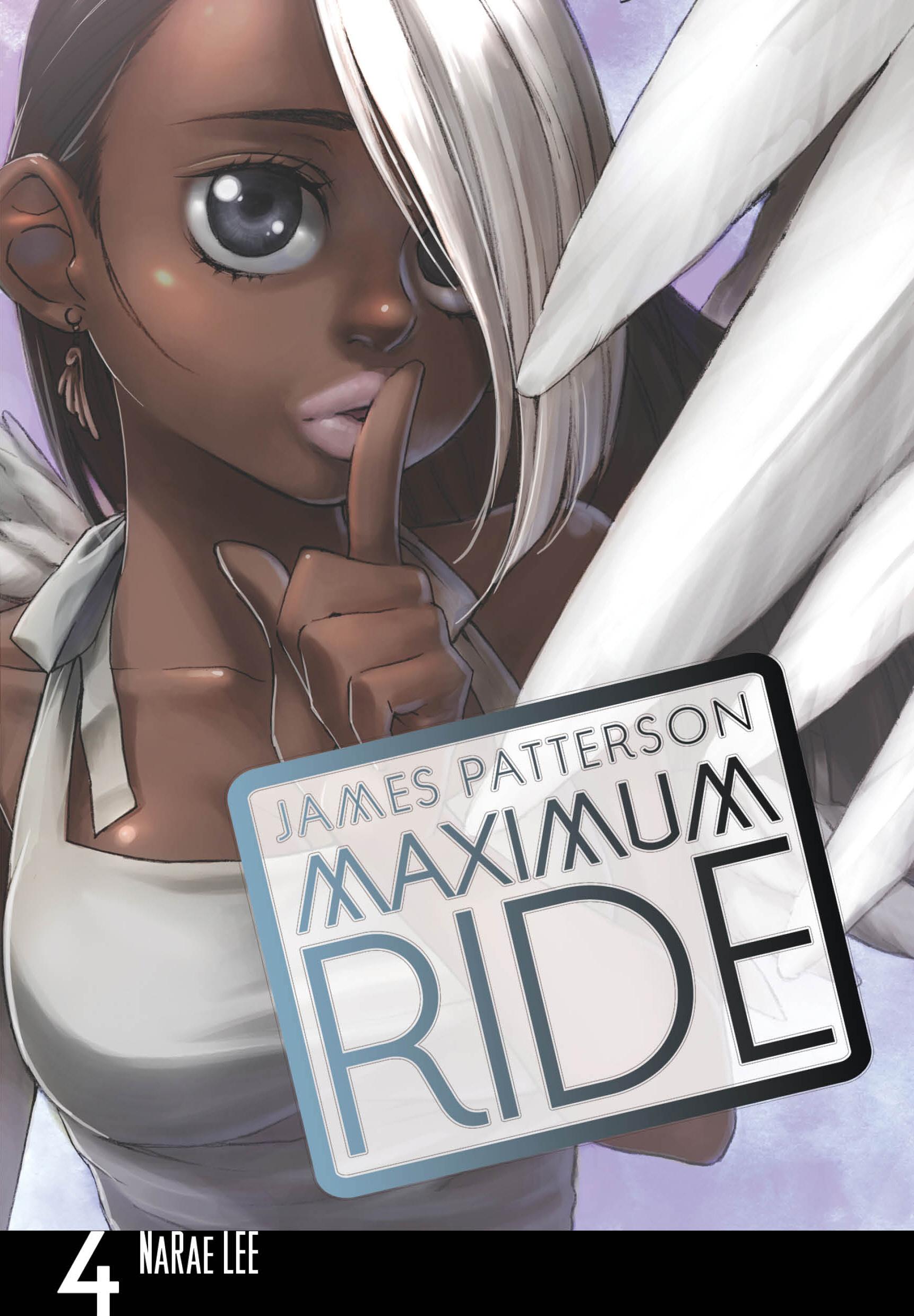 James Patterson Maximum Ride, Manga, English edition. Vol.4 - Lee, NaRae Patterson, James