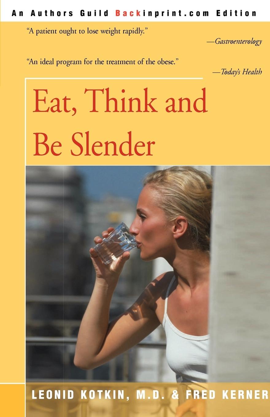 Eat, Think and Be Slender - Kotkin, Leonid
