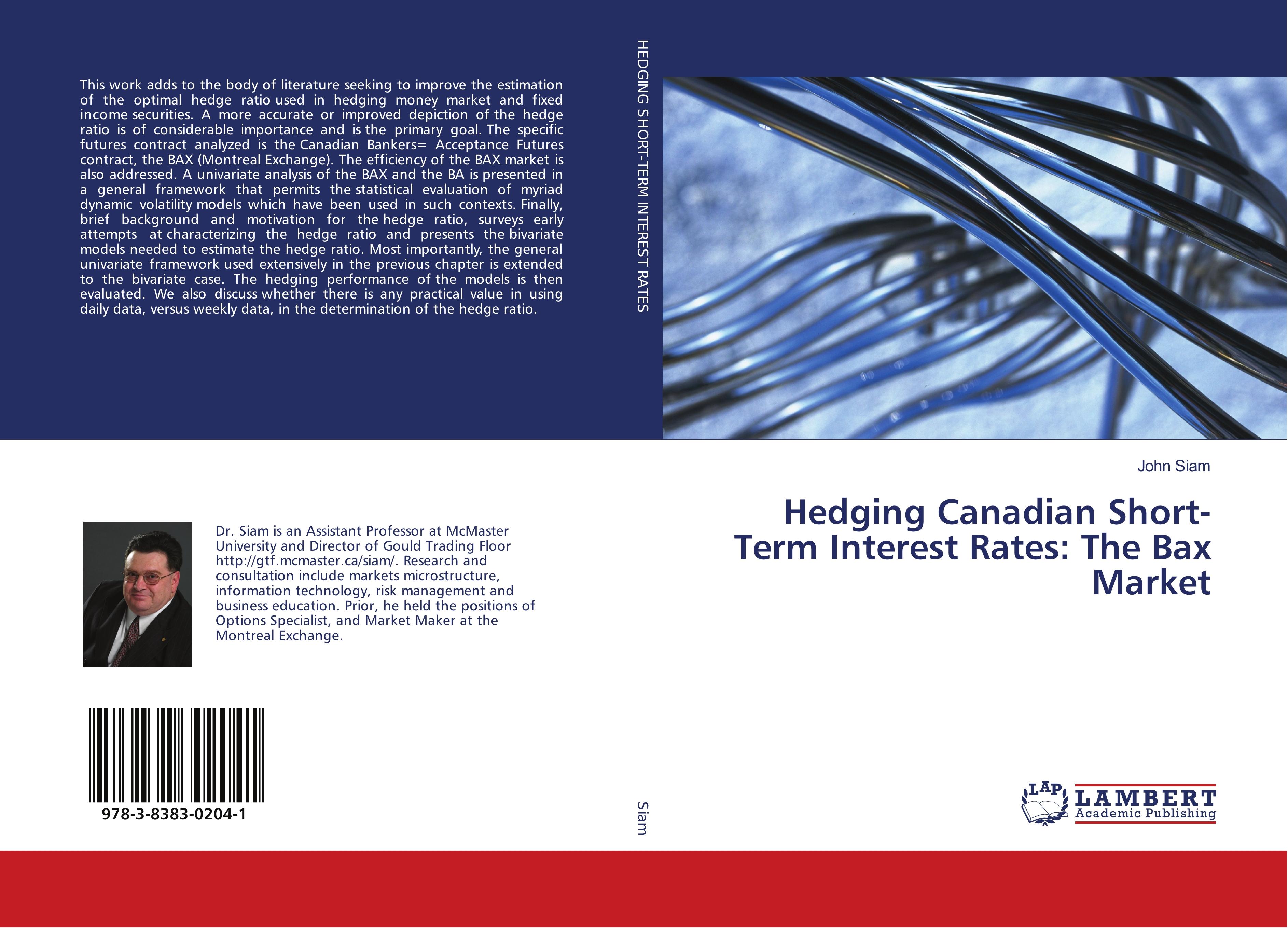 Hedging Canadian Short-Term Interest Rates: The Bax Market - Siam, John