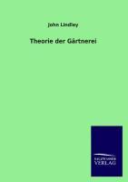 Theorie der Gaertnerei - Lindley, John