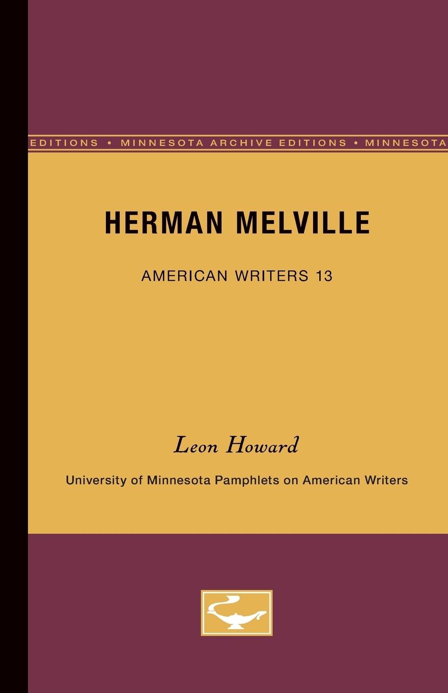 Herman Melville - American Writers 13 - Howard, Leon