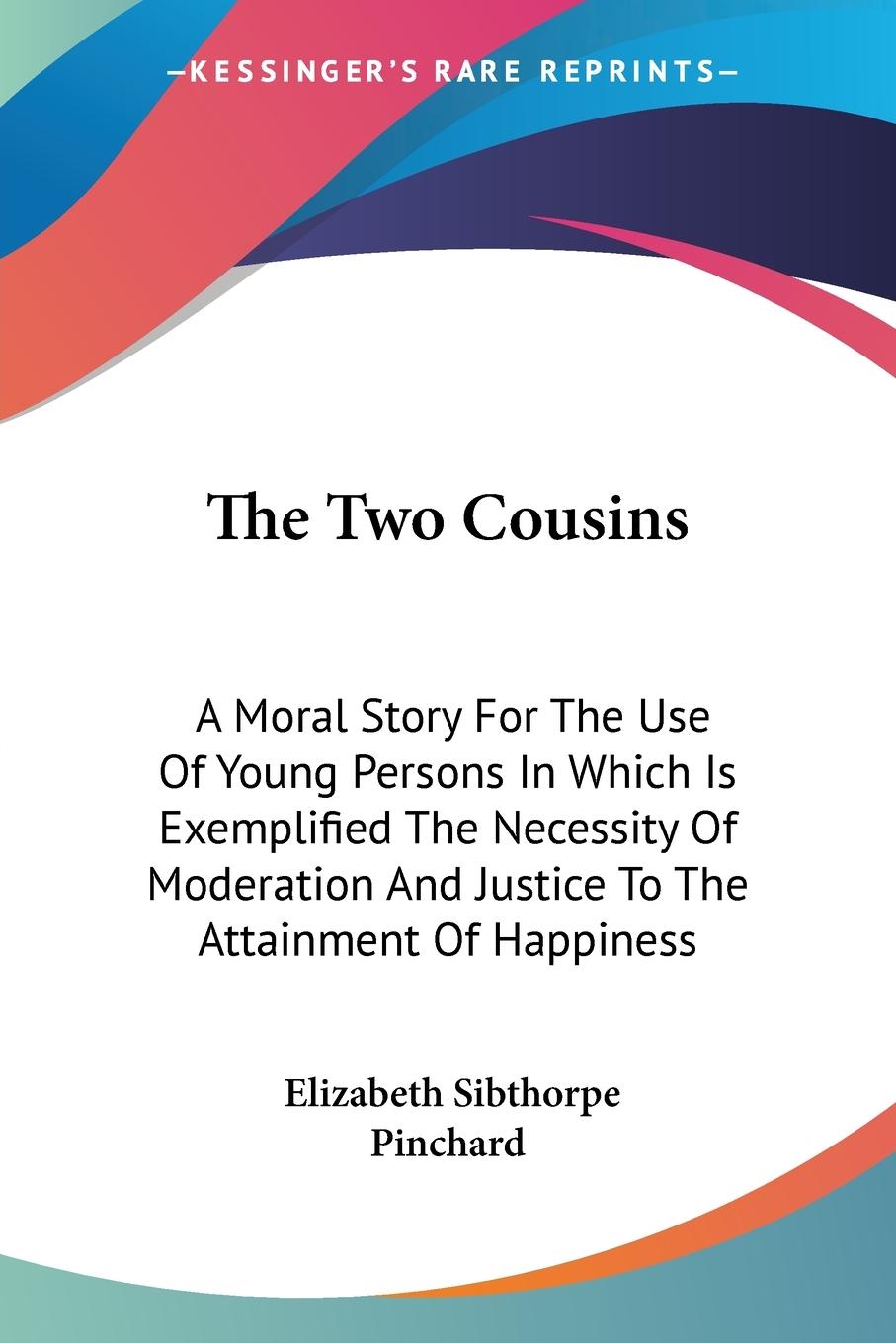 The Two Cousins - Pinchard, Elizabeth Sibthorpe