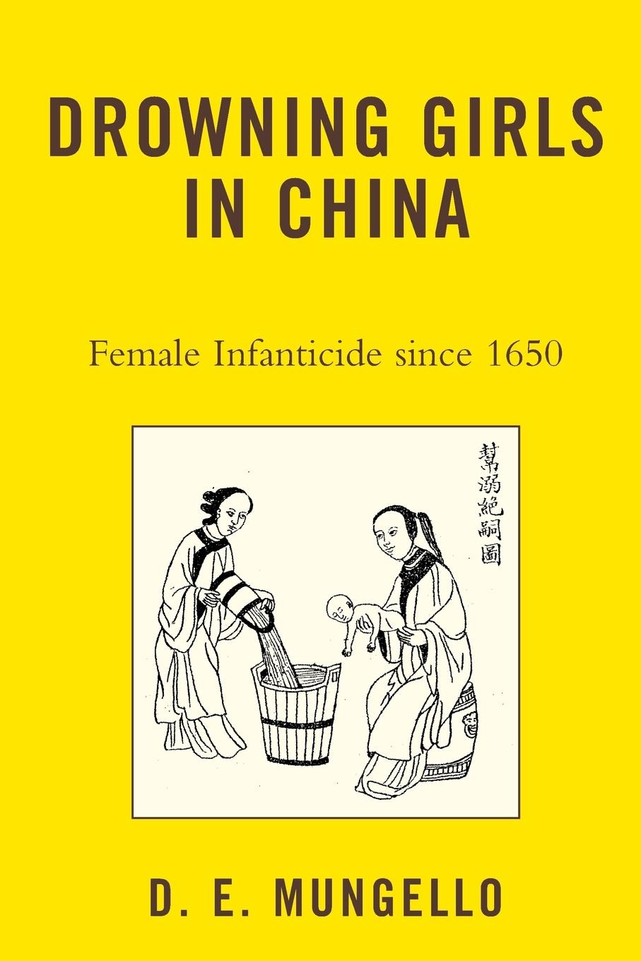 Drowning Girls in China - Mungello, D. E.