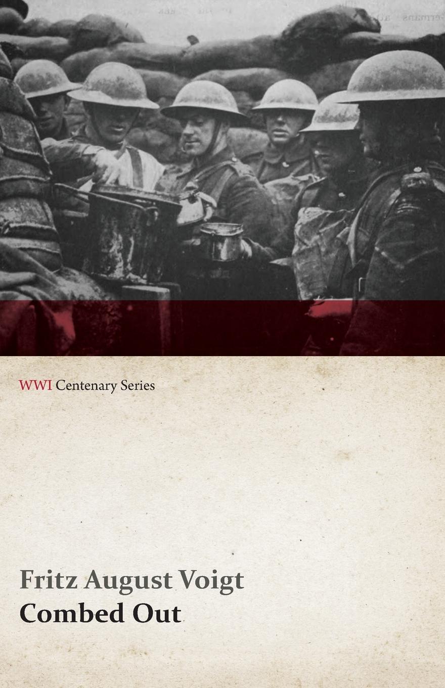 Combed Out (WWI Centenary Series) - Voigt, Fritz August