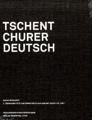 Tschent - Churer Deutsch, mit Audio.CD - Eckhardt, Oscar