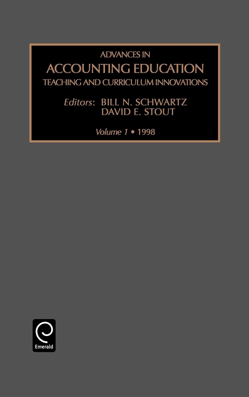 Advances in Accounting Education - Schwartz, Bill Stout, David E.