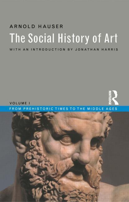 Social History of Art, Volume 1 - Arnold Hauser