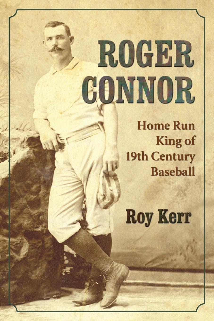 Roger Connor - Kerr, Roy