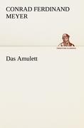 Das Amulett - Meyer, Conrad Ferdinand