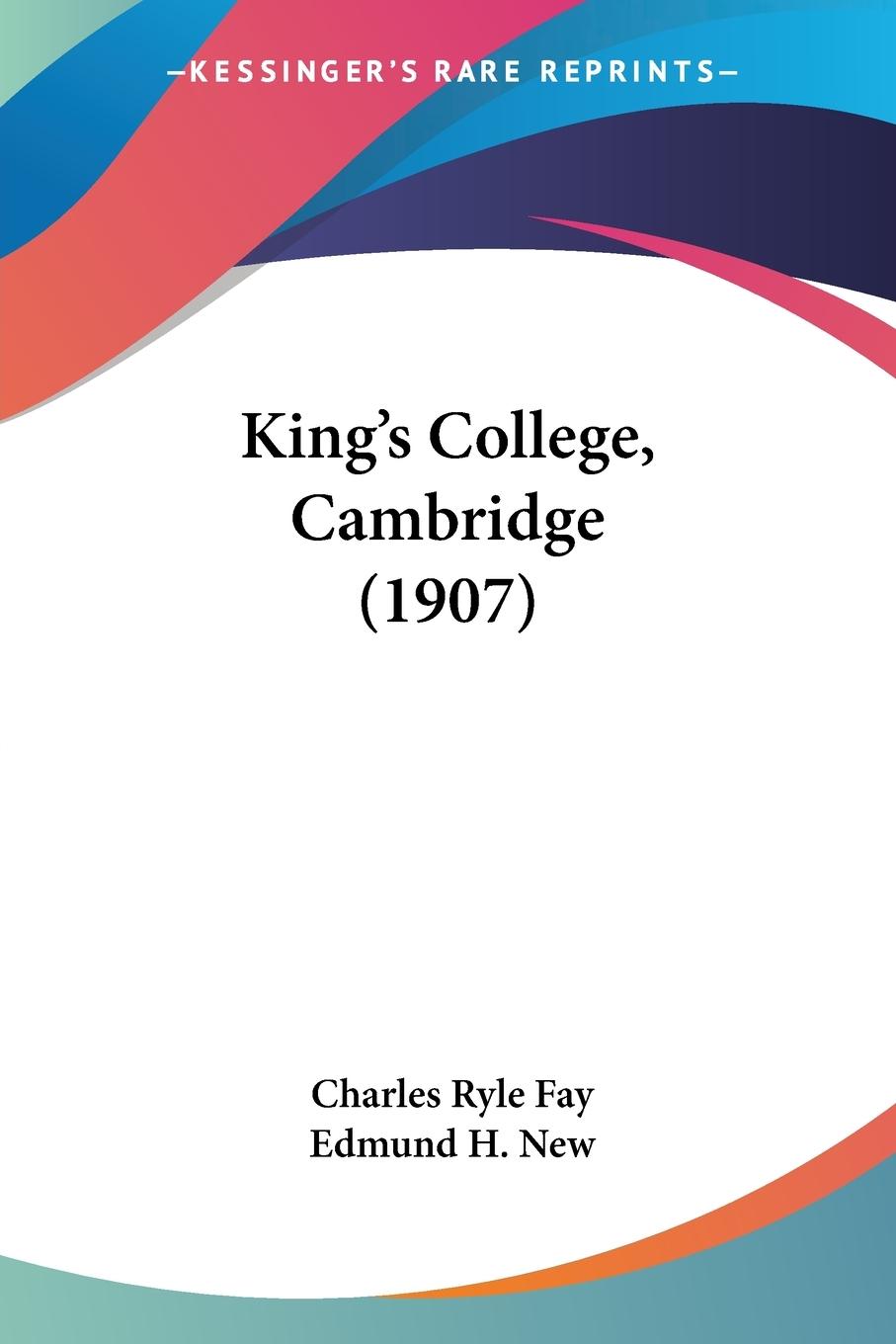 King s College, Cambridge (1907) - Fay, Charles Ryle