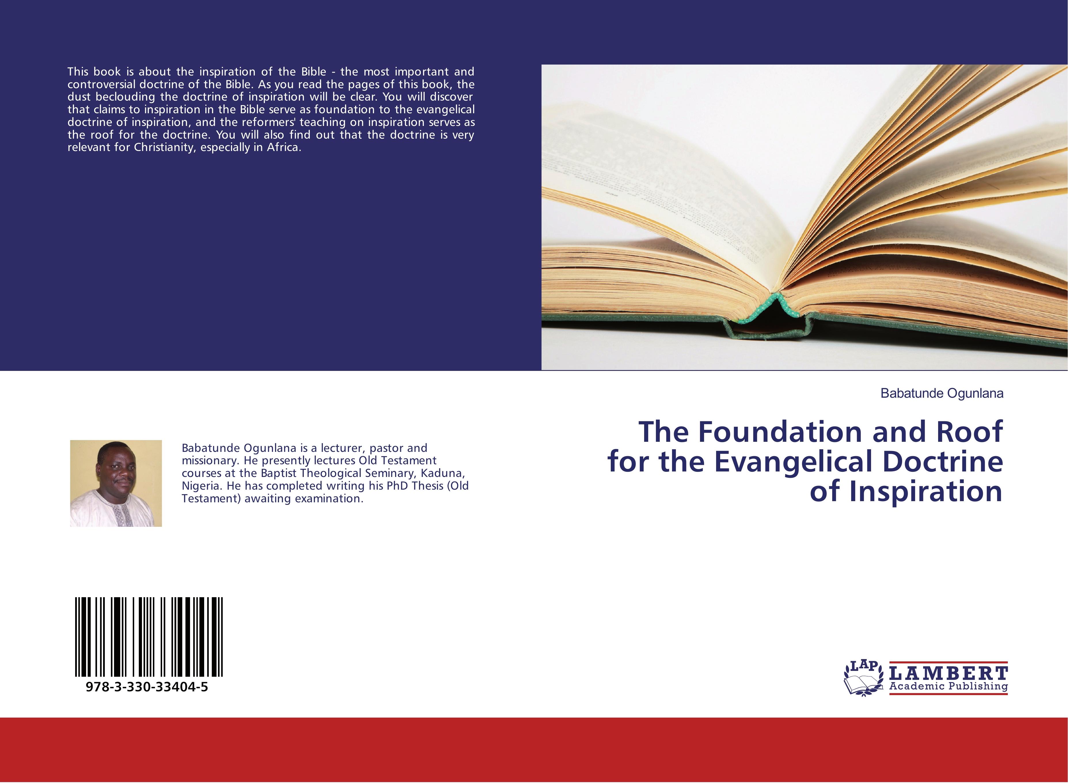 The Foundation and Roof for the Evangelical Doctrine of Inspiration - Babatunde Ogunlana