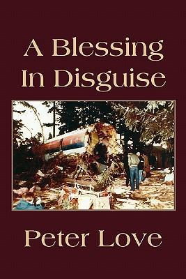 A Blessing in Disguise - Love, Peter