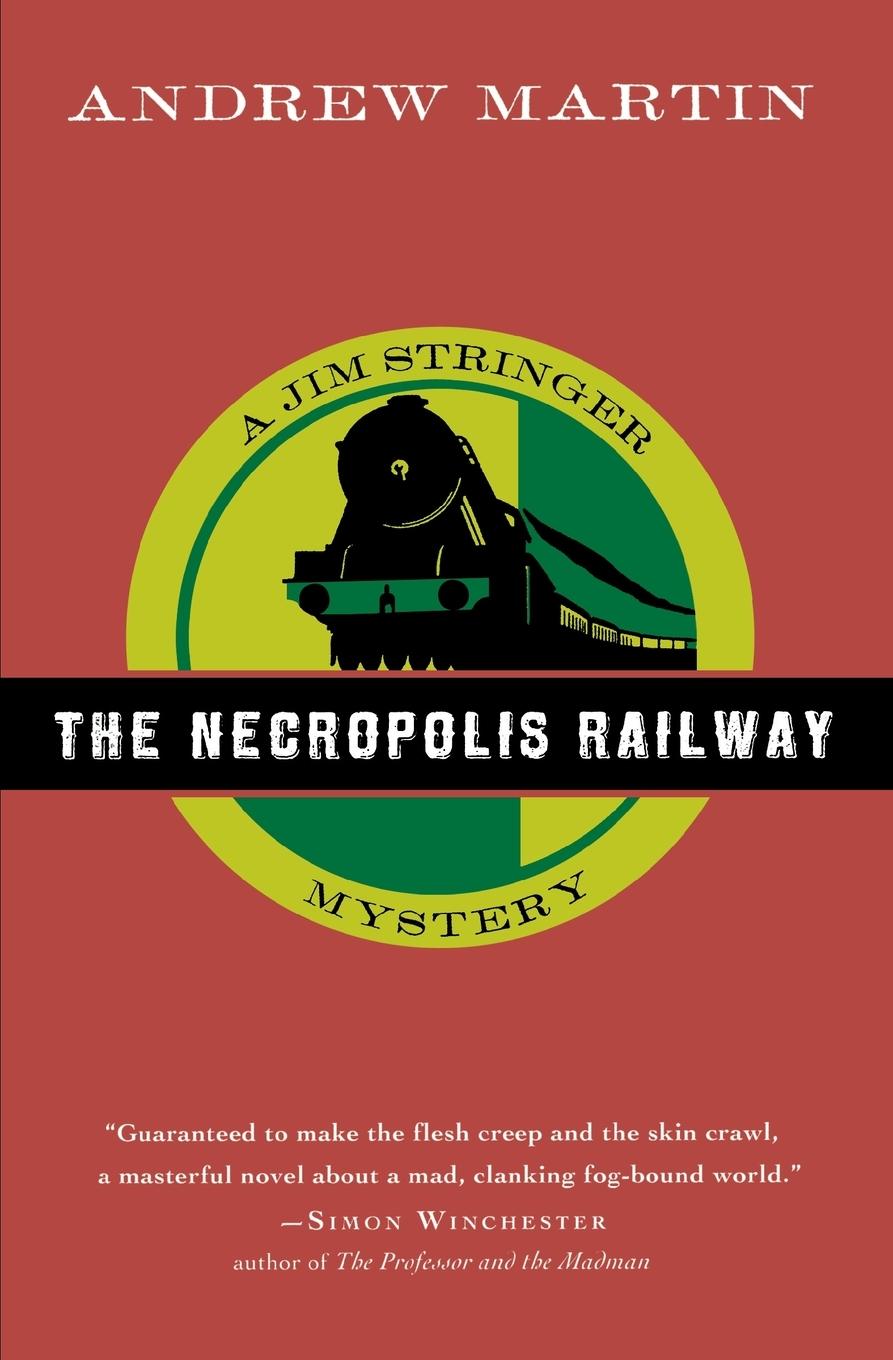 The Necropolis Railway - Martin, Andrew