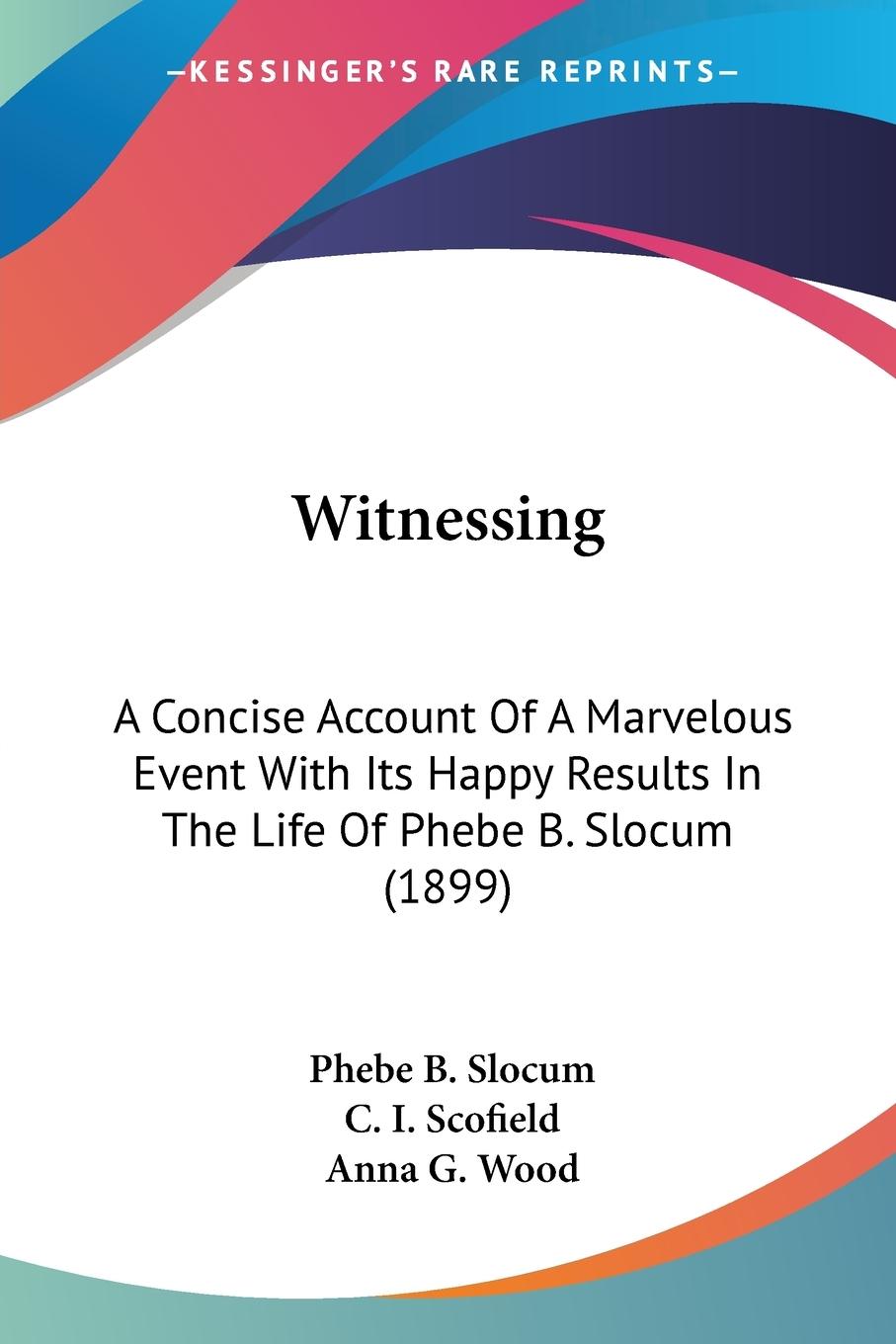 Witnessing - Slocum, Phebe B.