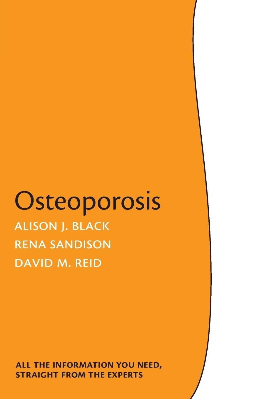 Osteoporosis - Black, Alison J Sandison, Rena Reid, David M