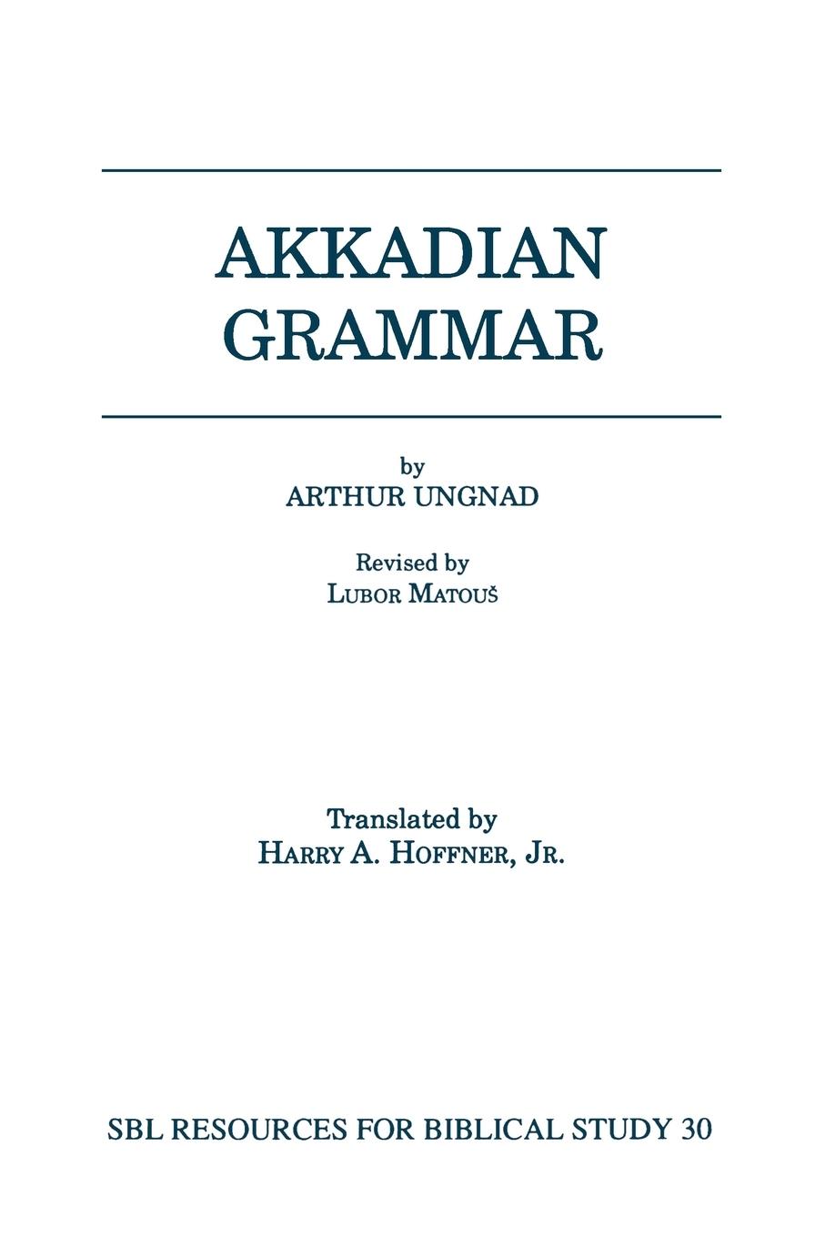 Akkadian Grammar - Ungnad, Arthur