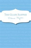 Farjeon, E: The Glass Slipper - Farjeon, Eleanor