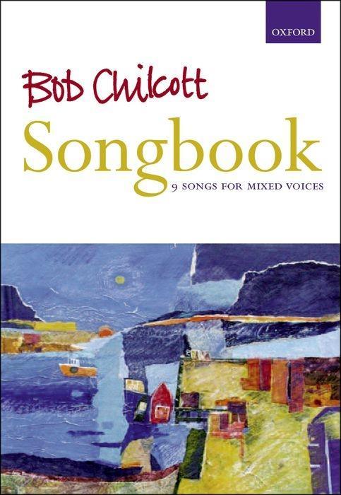 Songbook - Chilcott, Bob