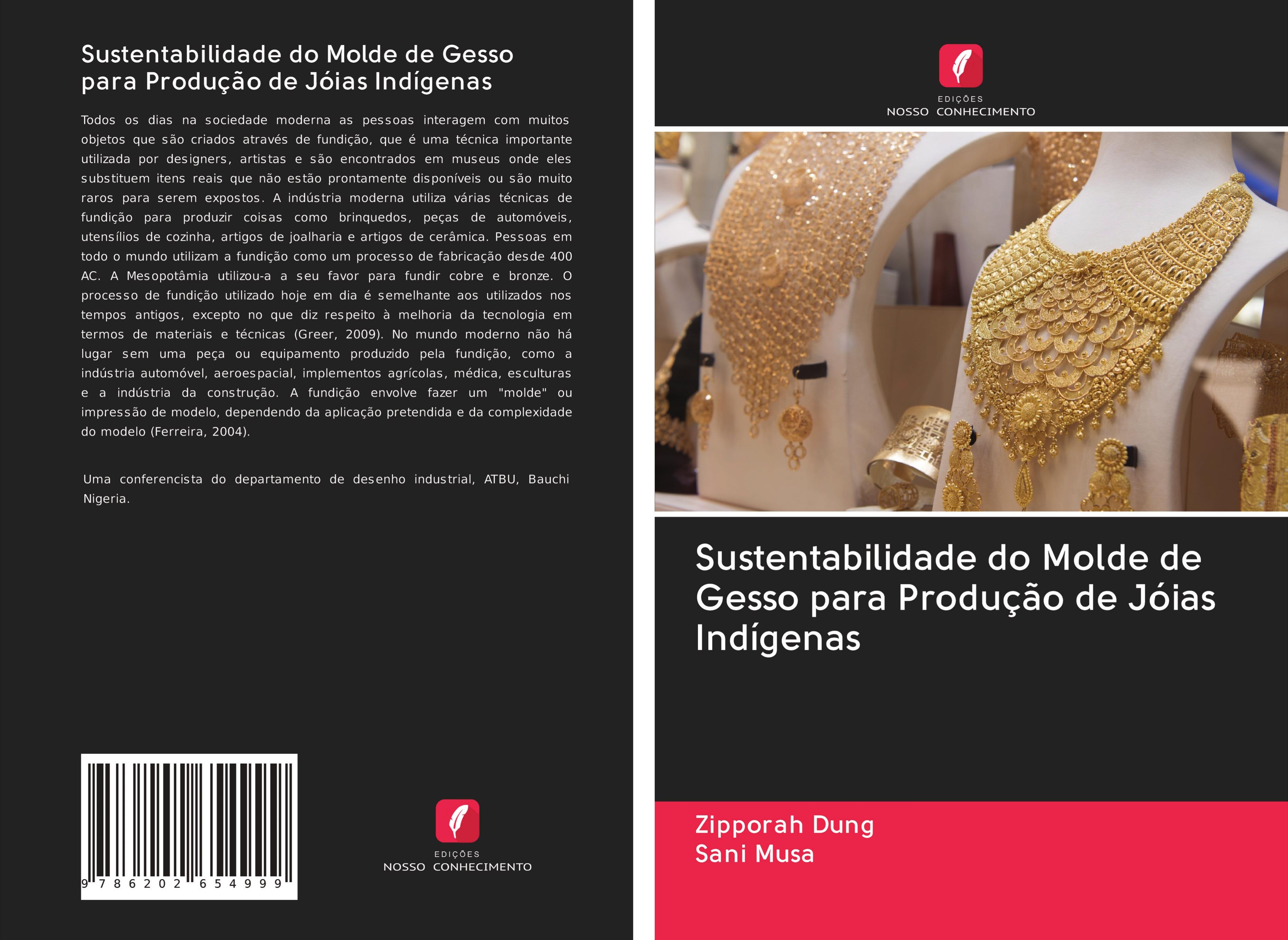 Sustentabilidade do Molde de Gesso para Produção de Jóias Indígenas - Dung, Zipporah Musa, Sani